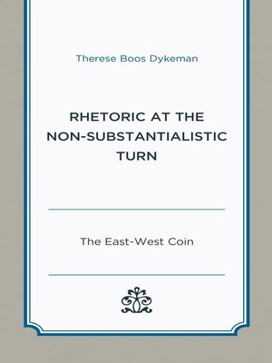 cover image of Rhetoric at the Non-Substantialistic Turn